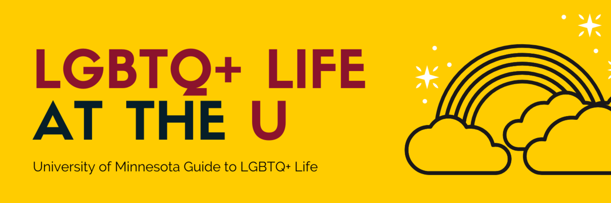 Banner with gold background and text that says LGBTQ+ life at the U